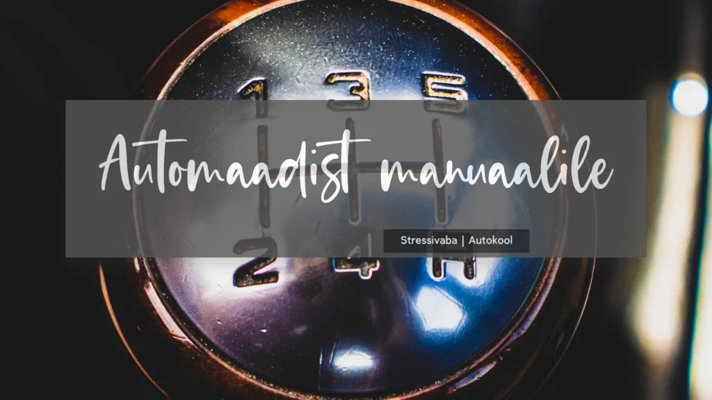 automaadist manuaalilel1